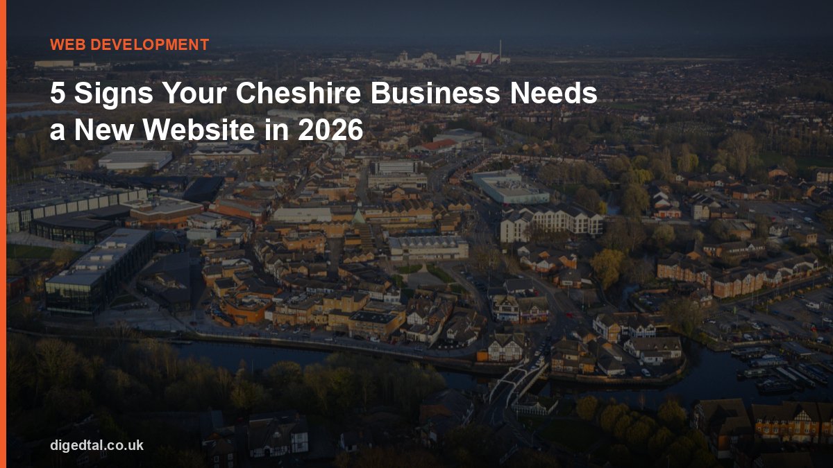 5 Signs Your Cheshire Business Needs a New Website in 2026