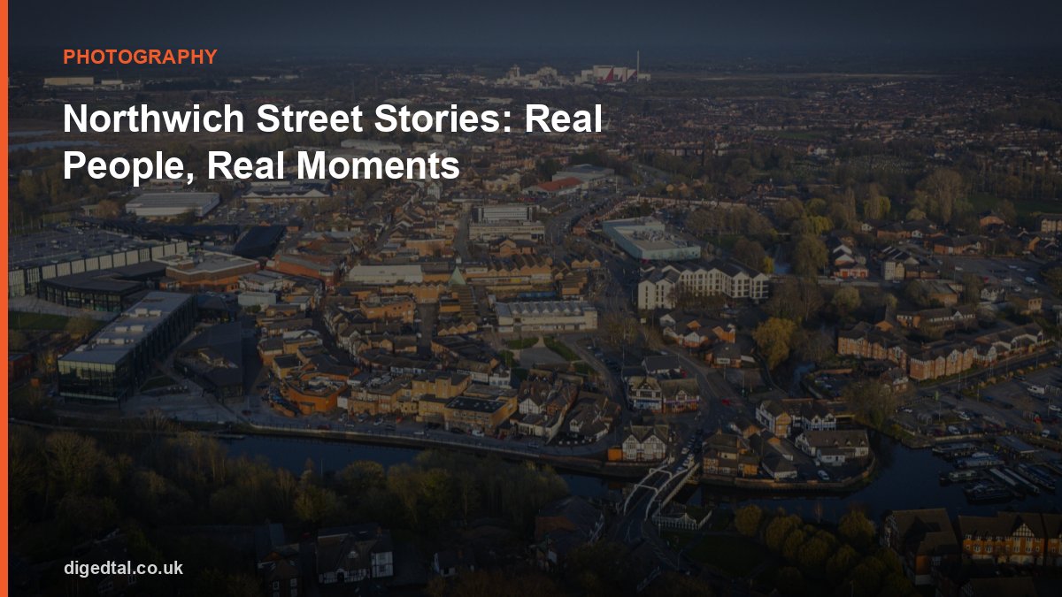 Northwich Street Stories: Real People, Real Moments